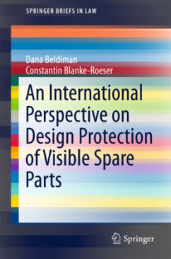 An International Perspective on Design Protection of Visible Spare Parts - Beldiman, Dana;Blanke-Roeser, Constantin