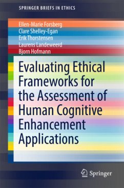 Evaluating Ethical Frameworks for the Assessment of Human Cognitive Enhancement Applications - Forsberg, Ellen-Marie;Shelley-Egan, Clare;Thorstensen, Erik