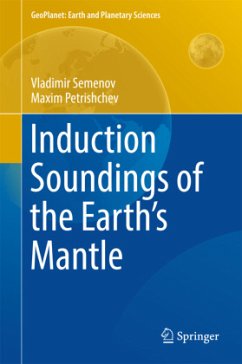 Induction Soundings of the Earth's Mantle - Semenov, Vladimir;Petrishchev, Maxim