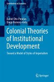 Colonial Theories of Institutional Development