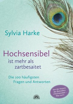 Hochsensibel ist mehr als zartbesaitet (eBook, ePUB) - Harke, Sylvia