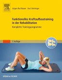 Funktionelles Kraftaufbautraining in der Rehabilitation (eBook, ePUB)