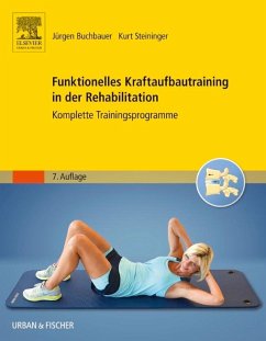Funktionelles Kraftaufbautraining in der Rehabilitation (eBook, ePUB) - Buchbauer, Jürgen; Steininger, Dagmar