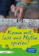 Komm mit, lass uns Mathe spielen... - Bild 1