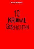 10 Kriminalgeschichten (eBook, ePUB)