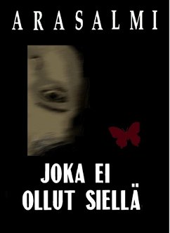 Cover JOKA EI OLLUT SIELLÄ (eBook, ePUB)