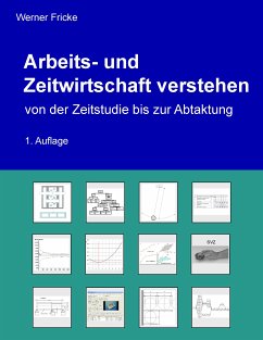 Arbeits- und Zeitwirtschaft verstehen (eBook, ePUB) - Fricke, Werner