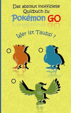 Das absolut inoffizielle Quizbuch zu Pokemon GO (eBook, ePUB)