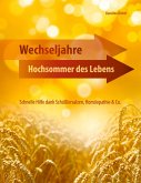 Wechseljahre - Hochsommer des Lebens (eBook, ePUB)