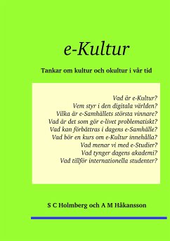 e-Kultur (eBook, ePUB) - Holmberg, S C; Håkansson, A M