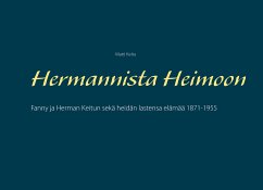 Hermannista Heimoon (eBook, ePUB) - Keitu, Matti