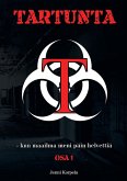 Tartunta - kun maailma meni päin helvettiä (eBook, ePUB)