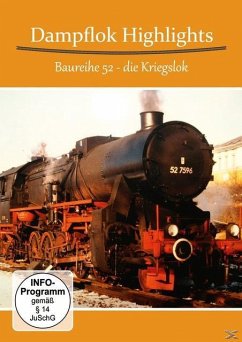 Dampflok Highlights - Baureihe 52 - Die Kriegslok - Diverse