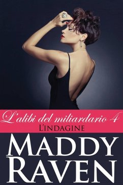 Cover L'alibi del miliardario 4: L'indagine (eBook, ePUB)