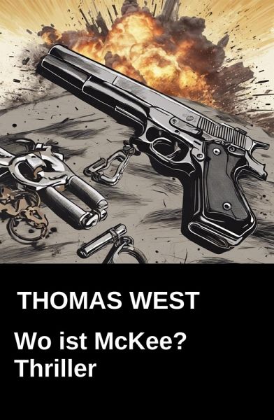 Wo ist McKee? Thriller (eBook, ePUB)