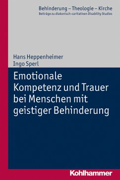Emotionale Kompetenz und Trauer bei Menschen mit geistiger Behinderung (eBook, PDF) - Heppenheimer, Hans; Sperl, Ingo