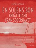 En solens son. Berättelser från Söderhavet (eBook, ePUB)