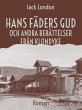 Hans fäders gud och andra berättelser... - Bild 1