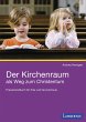 Der Kirchenraum als Weg zum Christentum... - Bild 1