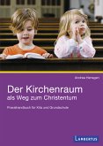 Der Kirchenraum als Weg zum Christentum (eBook, PDF)