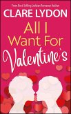 All I Want For Valentine's (All I Want Series, #2) (eBook, ePUB)
