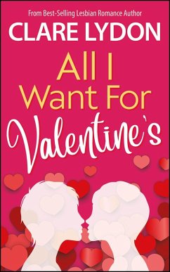 Cover All I Want For Valentine's (All I Want Series, #2) (eBook, ePUB)