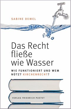 Das Recht fließe wie Wasser… (eBook, ePUB) - Demel, Sabine