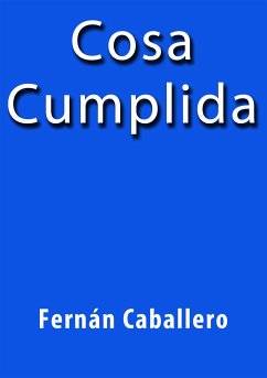 Cosa Cumplida (eBook, ePUB) - Caballero, Fernán