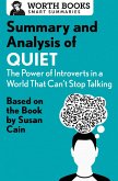 Summary and Analysis of Quiet: The Power of Introverts in a World That Can't Stop Talking (eBook, ePUB)