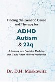 Finding the Genetic Cause and Therapy for Adhd, Autism and 22q (eBook, ePUB)