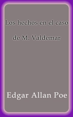 Los hechos en el caso de M. Valdemar (eBook, ePUB) - Allan Poe, Edgar