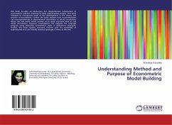 Understanding Method and Purpose of Econometric Model Building - Koswatta, Achinthya