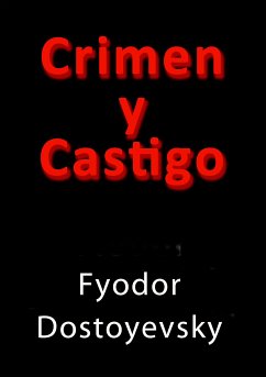 Crimen y castigo (eBook, ePUB) - Dostoyevsky, Fyodor