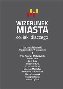 Wizerunek miasta (eBook, PDF) - zbiorowa, Praca