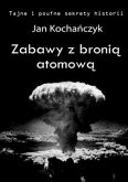 Zabawy z bronią atomową (eBook, ePUB)