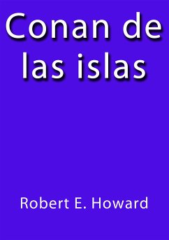 Conan de las islas (eBook, ePUB) - E. Howard, Robert