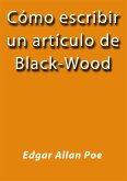 Cómo escribir un artículo de Black-Wood (eBook, ePUB)