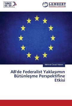 AB'de Federalist Yakla¿¿m¿n Bütünle¿me Perspektifine Etkisi