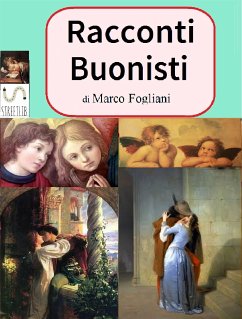 Racconti Buonisti (eBook, ePUB) - Fogliani, Marco