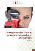 L¿entrepreneuriat féminin en Algérie : obstacles et motivations