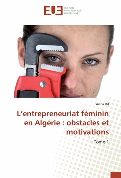 L¿entrepreneuriat féminin en Algérie : obstacles et motivations - Dif, Aicha