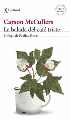 La balada del café triste - McCullers, Carson; Flores Rojas, Paulina