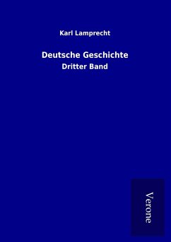 Deutsche Geschichte - Lamprecht, Karl