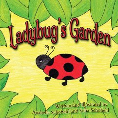 Ladybug's Garden - Schofield, Anabella; Schofield, Sofia