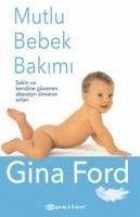 Mutlu Bebek Bakimi - Ford, Gina