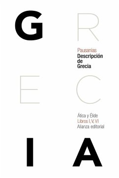 Descripción de Grecia : Ática y Élide - Pausanias