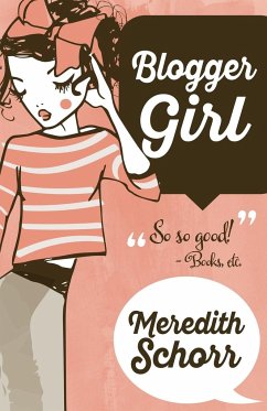 BLOGGER GIRL - Schorr, Meredith