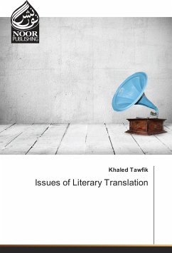 Issues of Literary Translation - Tawfik, Khaled