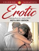 Erotic Coloring Book for Adults ONLY (Hot & Sexy Edition)   Grayscale Coloring Books