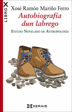 Autobiografía dun labrego : estudo novelado de antropoloxía - Mariño Ferro, Xosé Ramón